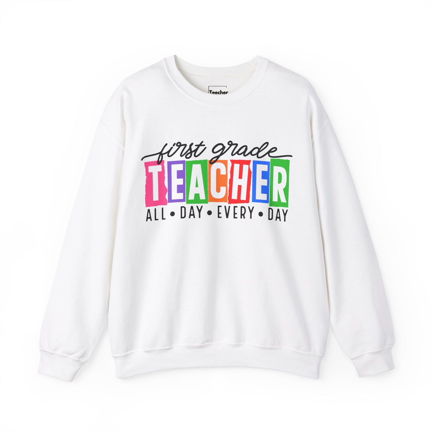 First Grade All Day Sweatshirt