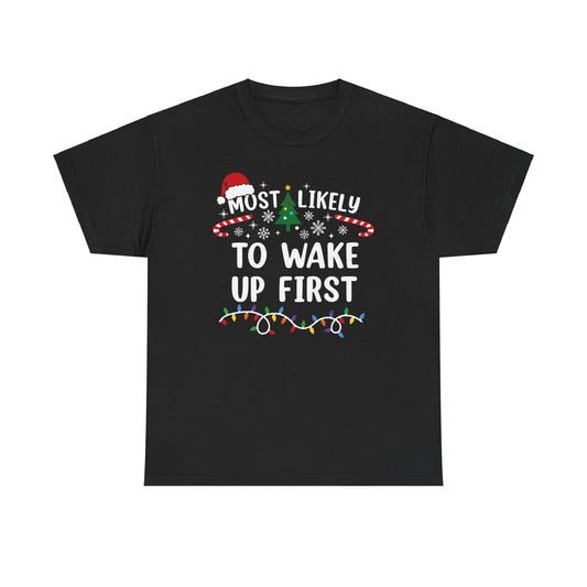 Wake Up First Tee-Shirt