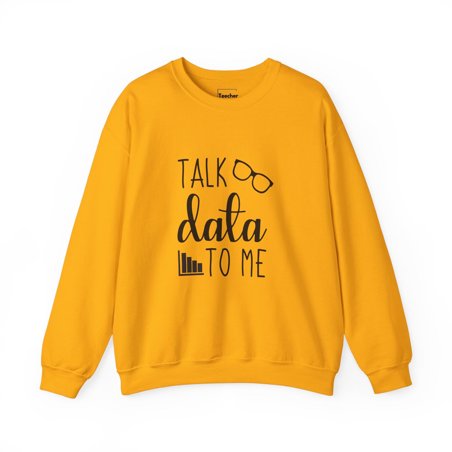 Talk Data Sweatshirt