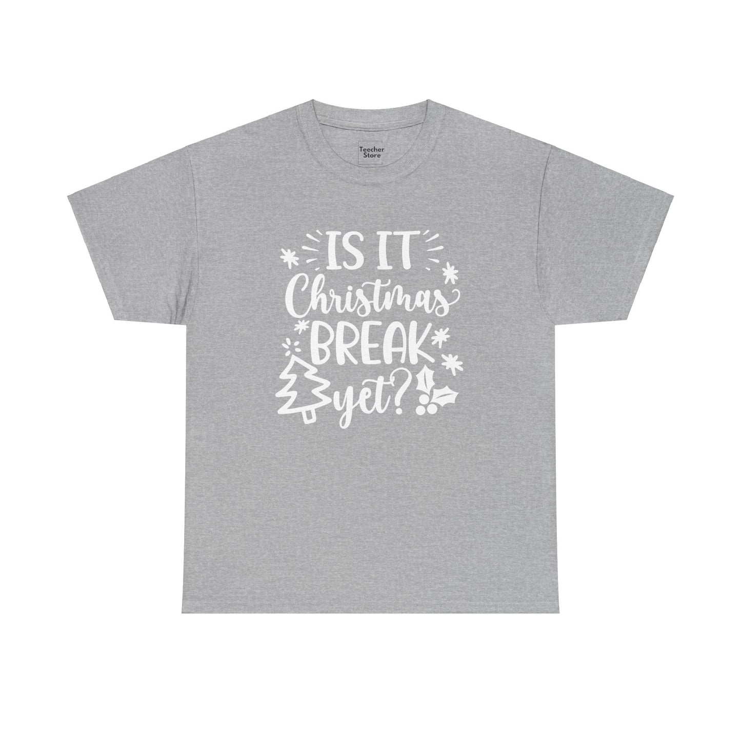 Christmas Break Yet Tee-Shirt