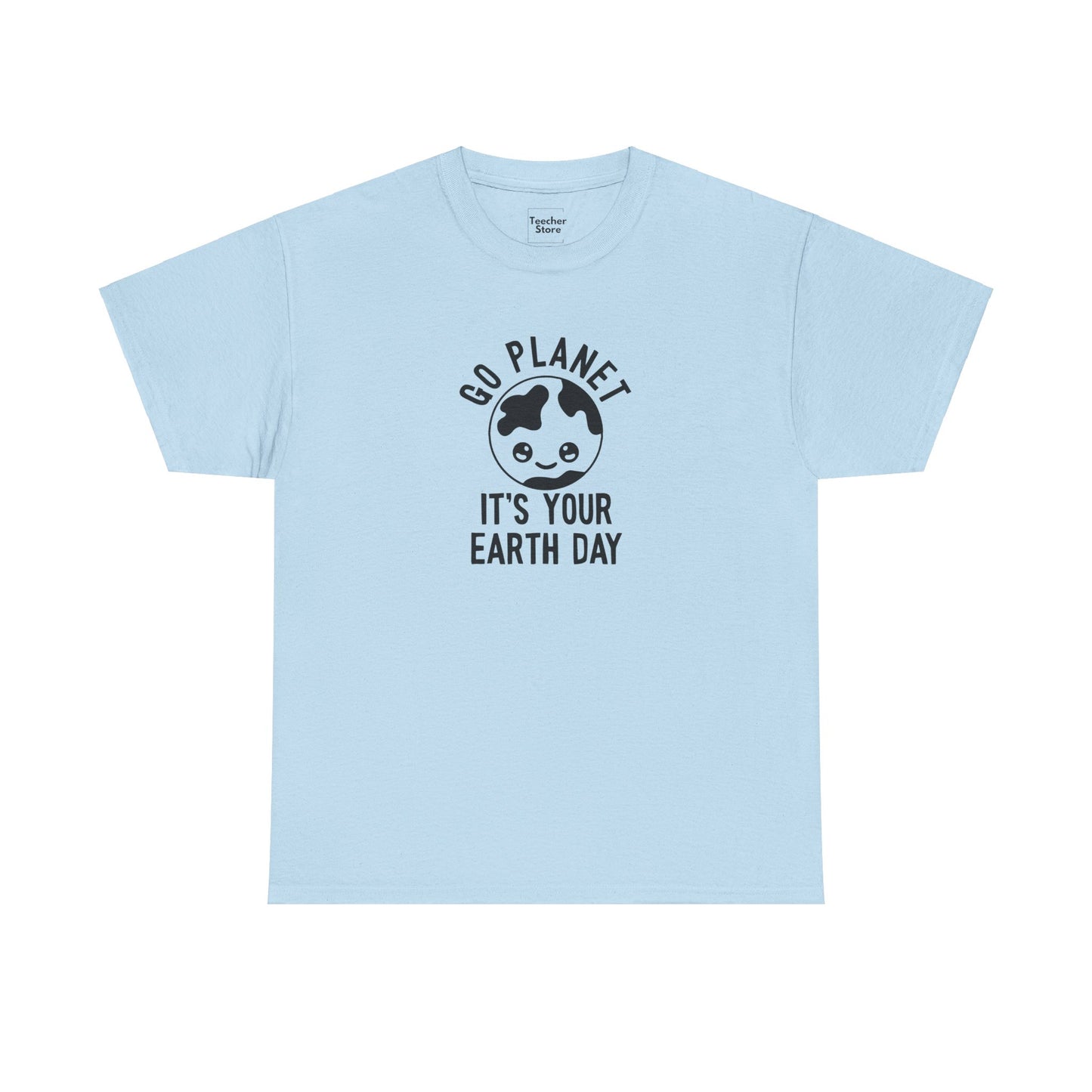 It's Your Earth Day Tee-Shirt