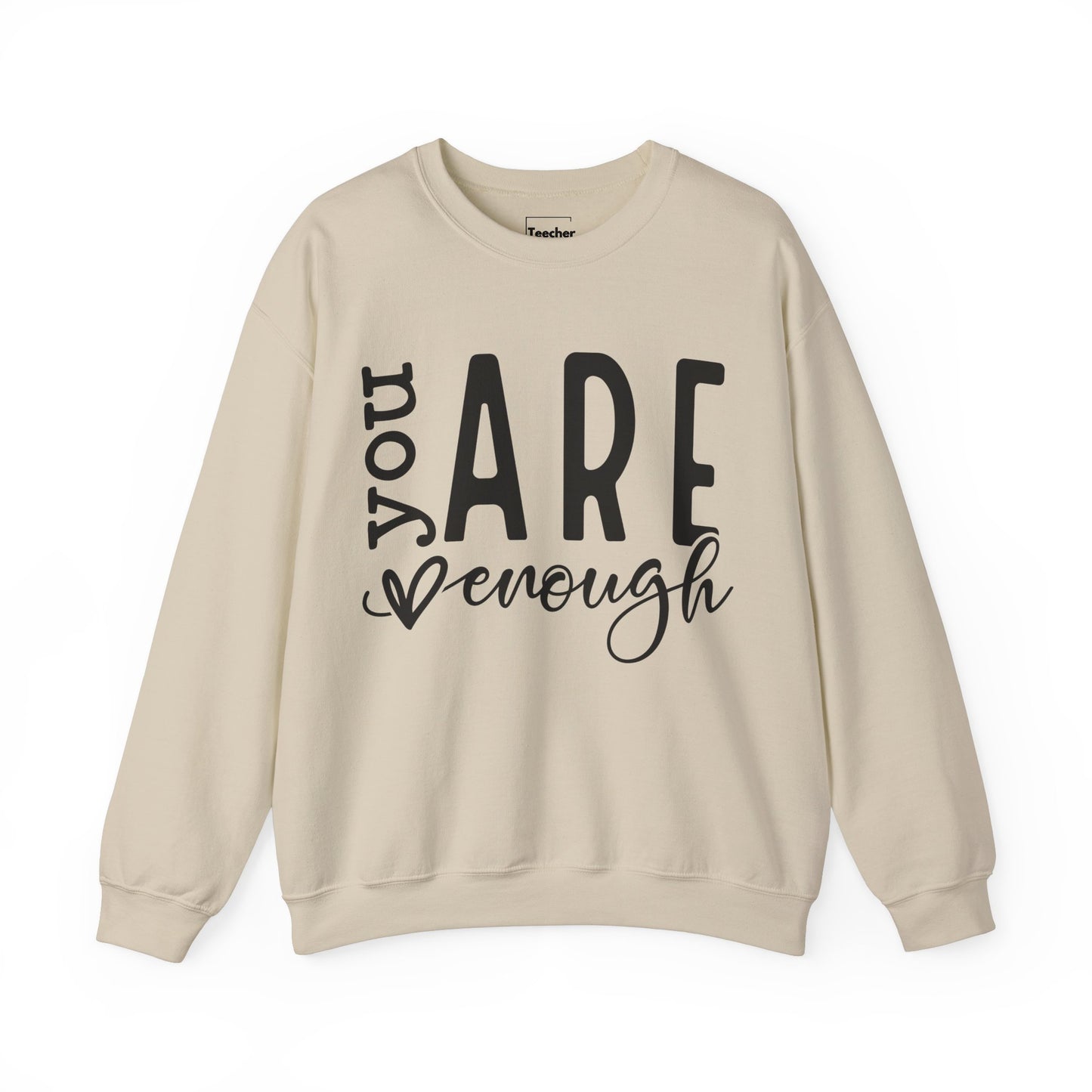 You Are Enough Sweatshirt