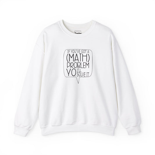 Math Problem Sweatshirt