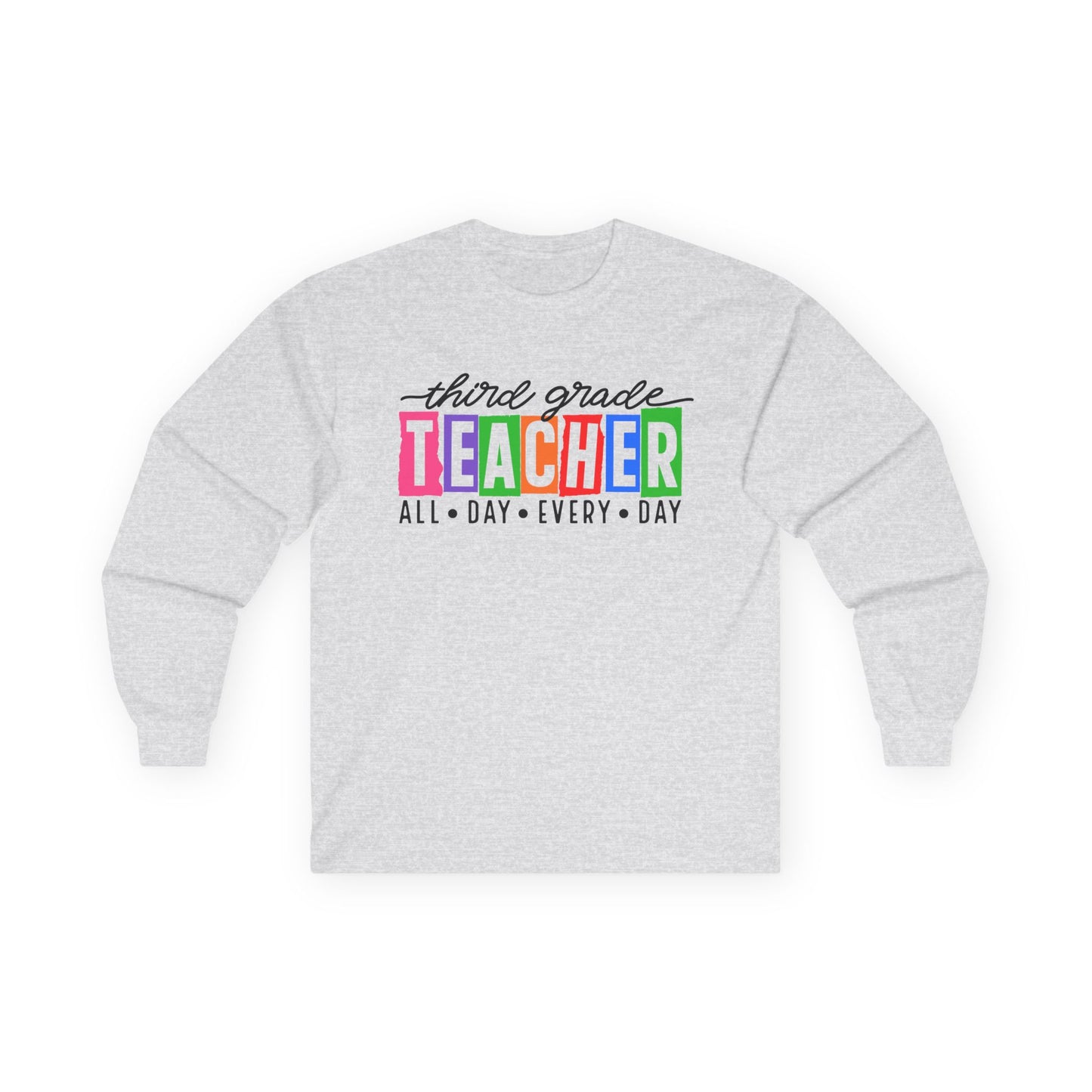 Third Grade All Day Long Sleeve Shirt