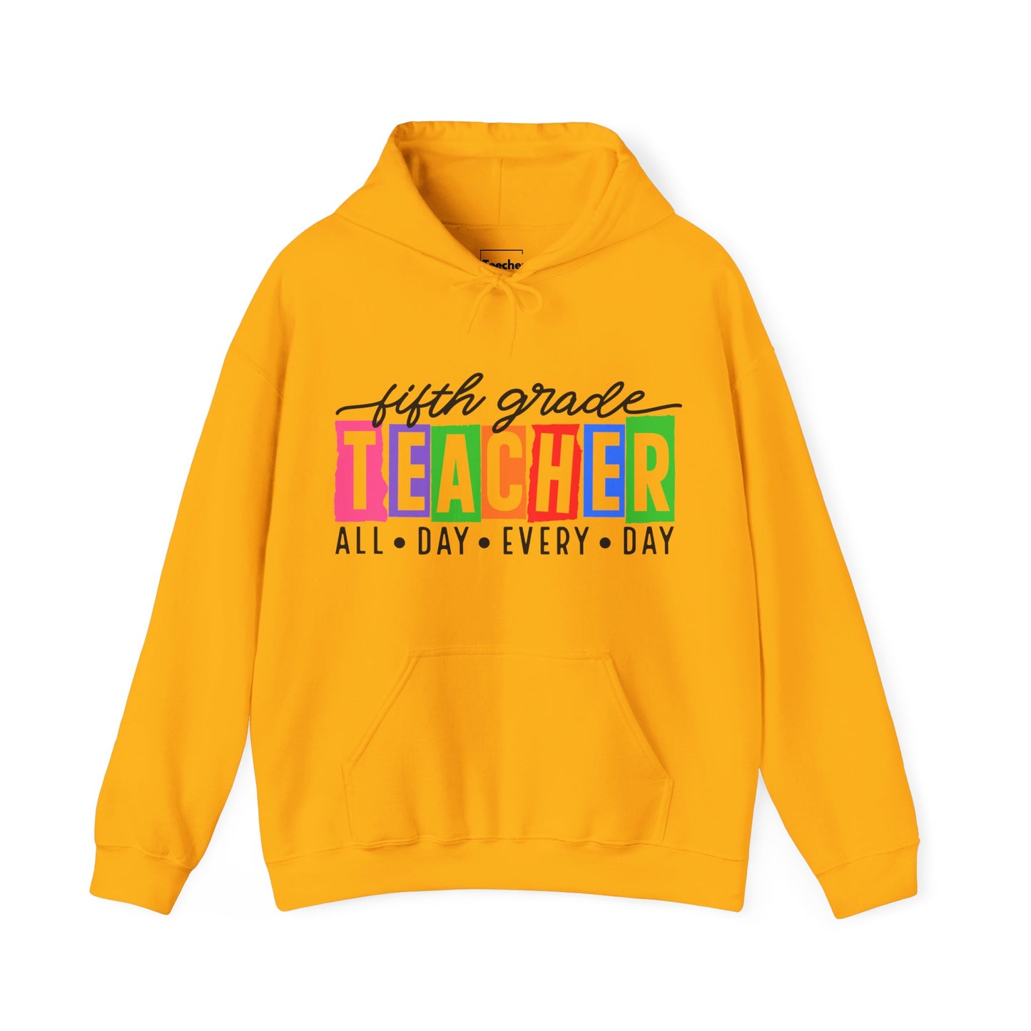 Fifth Grade All Day Hooded Sweatshirt