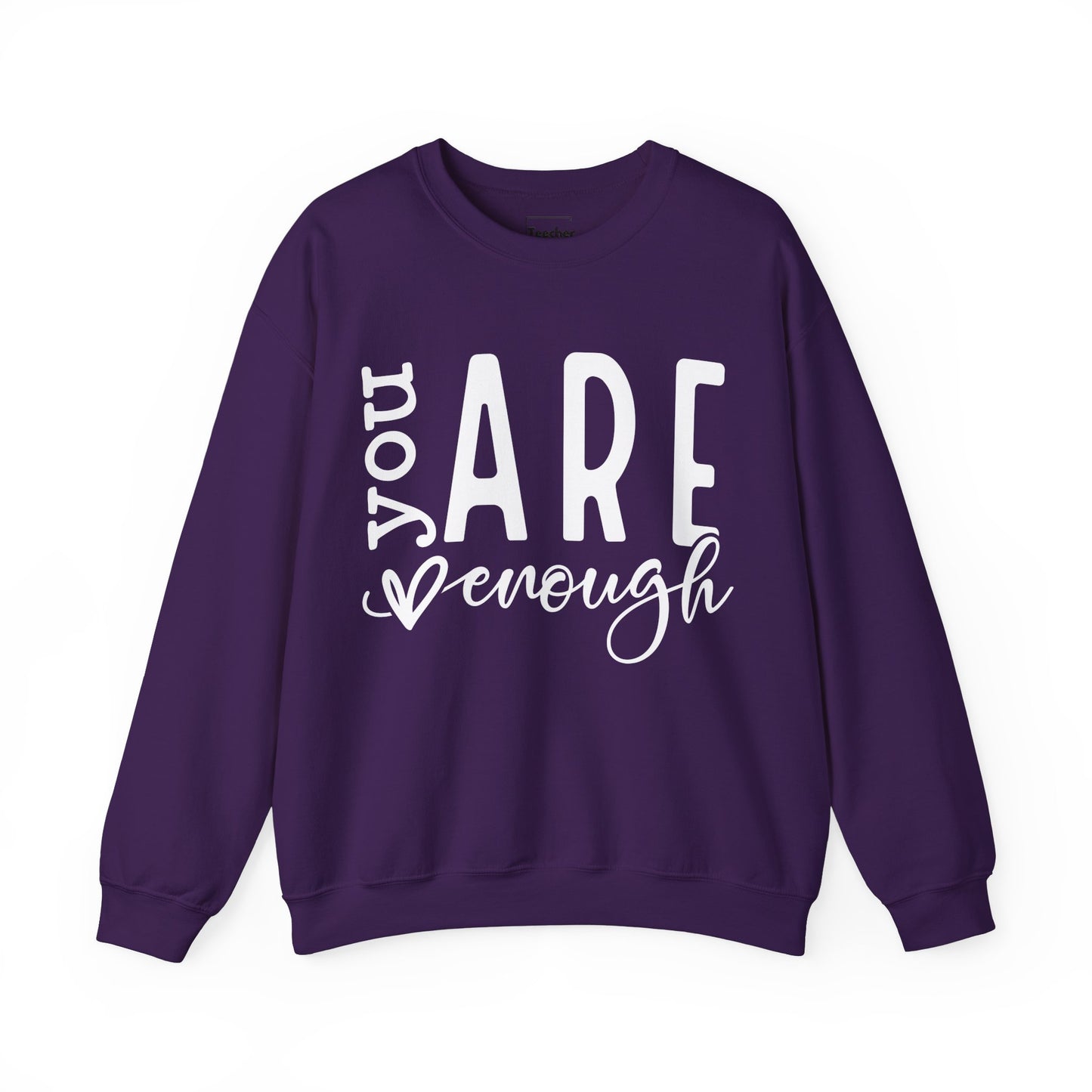 You Are Enough Sweatshirt