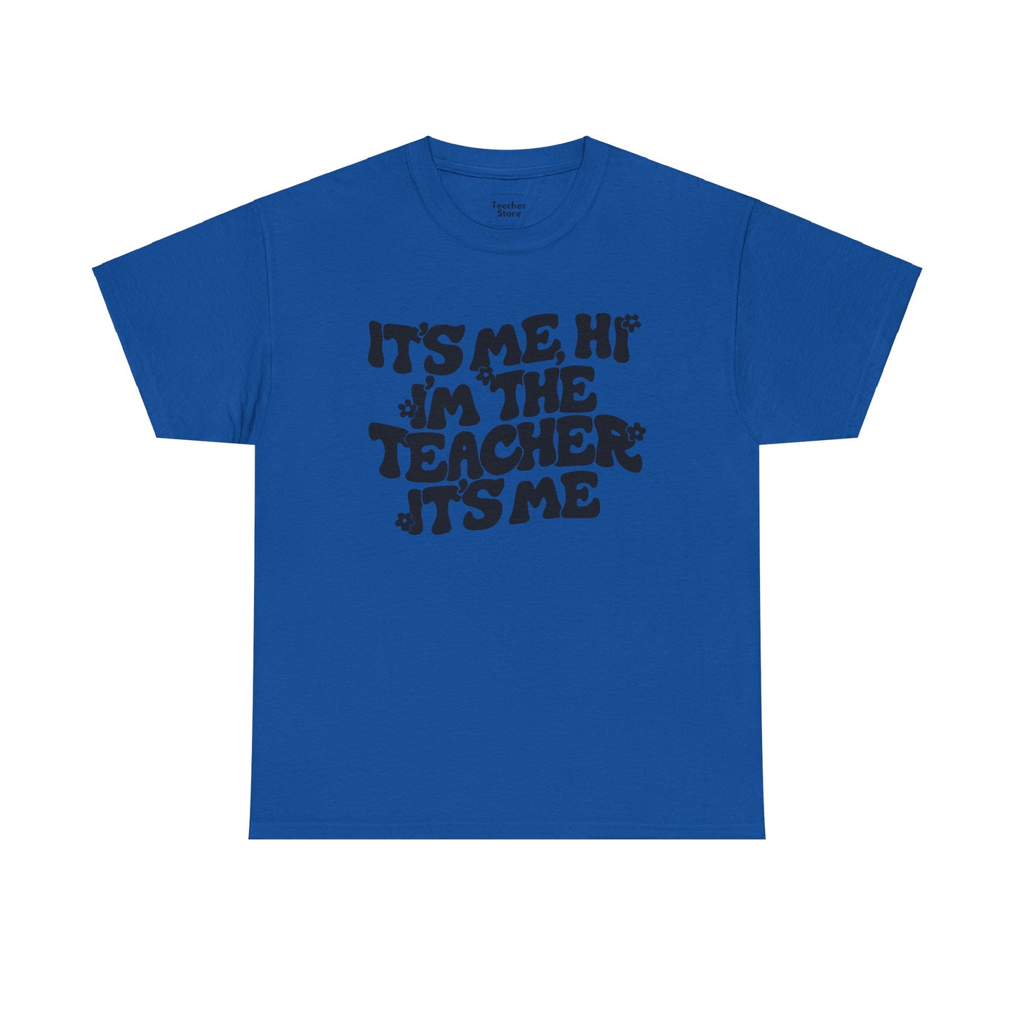 It's Me Hi Tee-Shirt