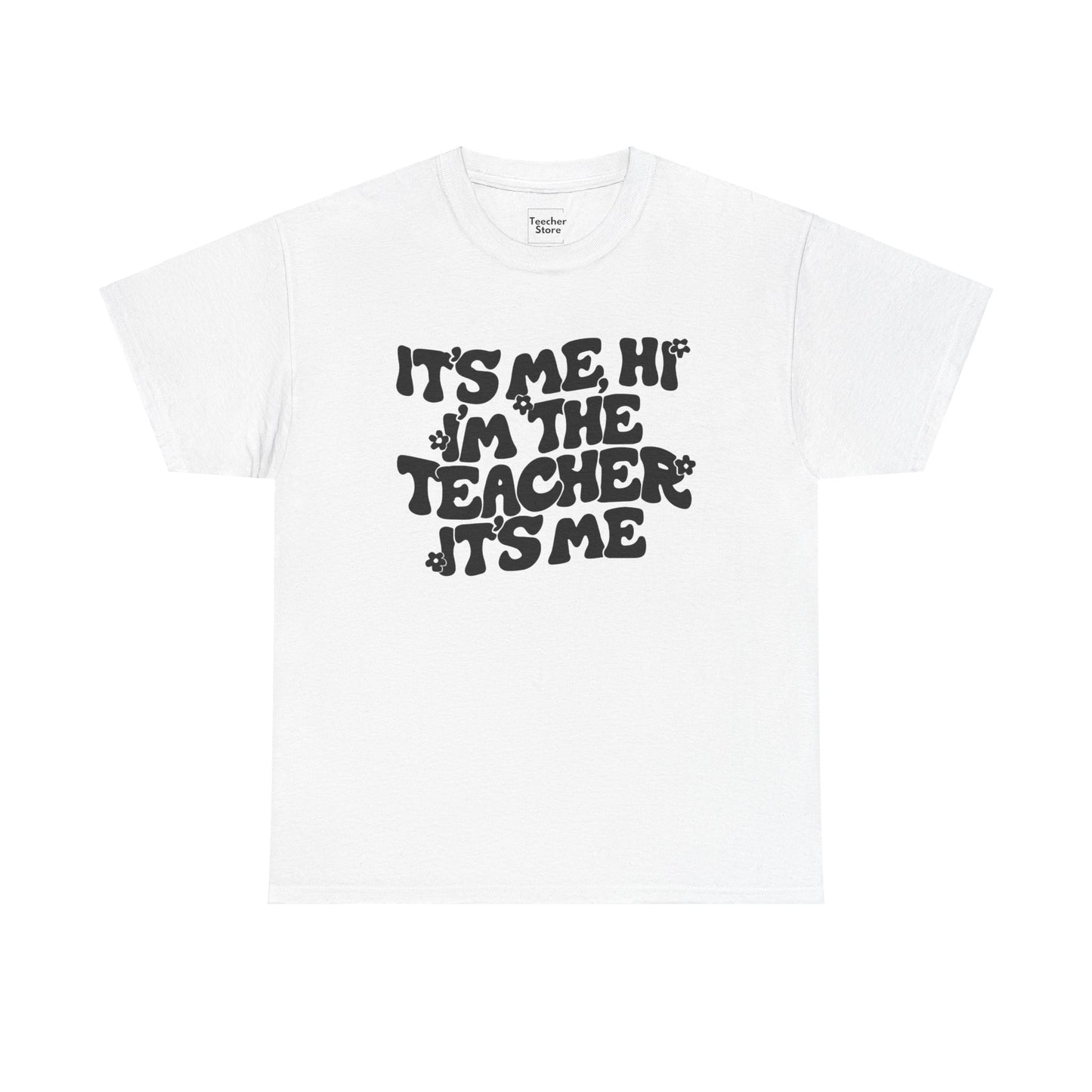 It's Me Hi Tee-Shirt