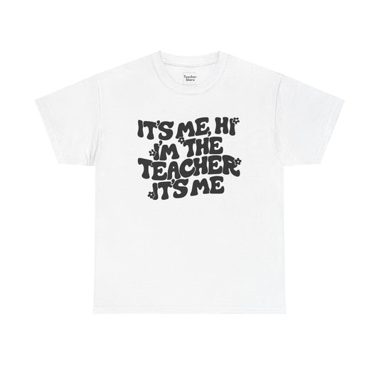 It's Me Hi Tee-Shirt