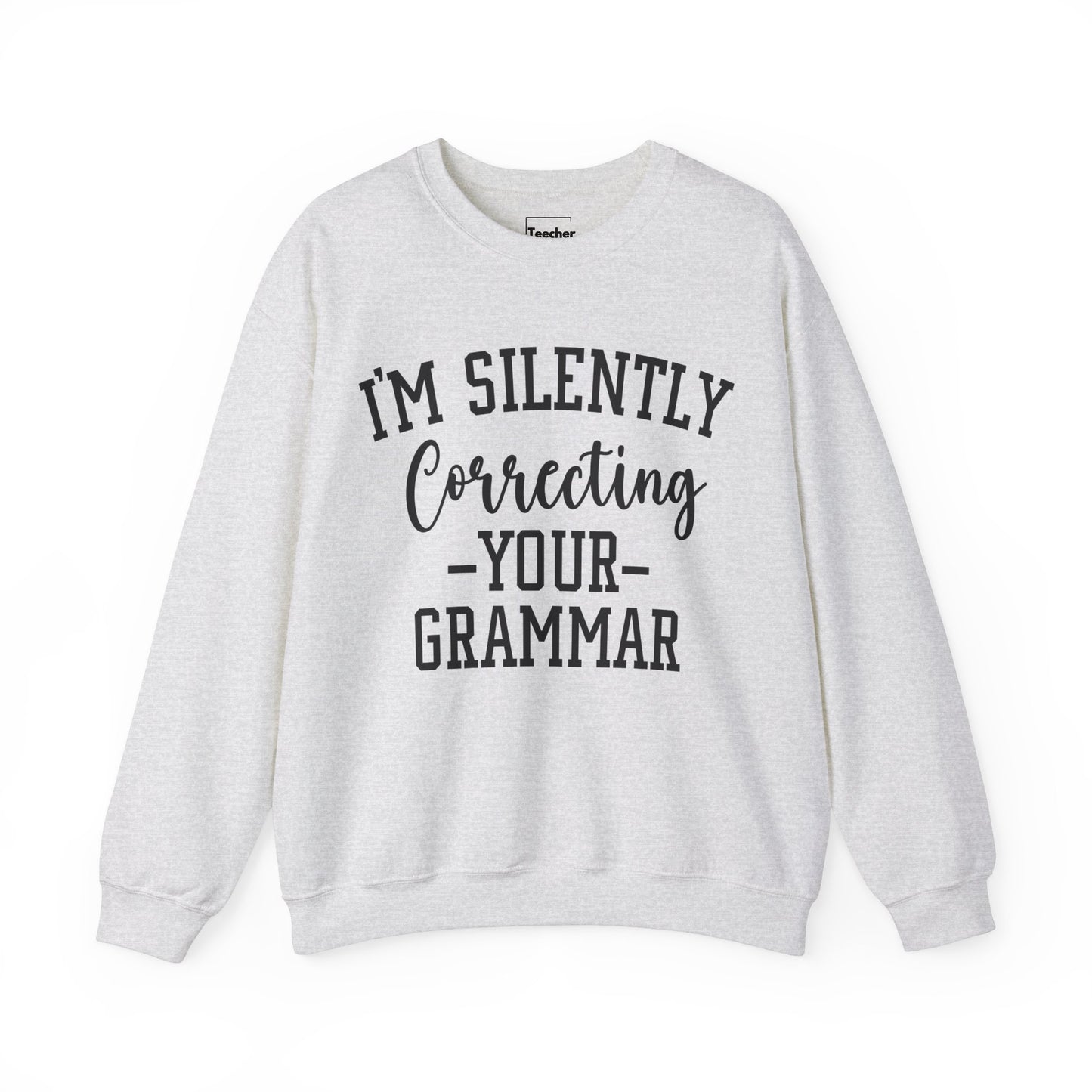 Correcting Grammar Sweatshirt