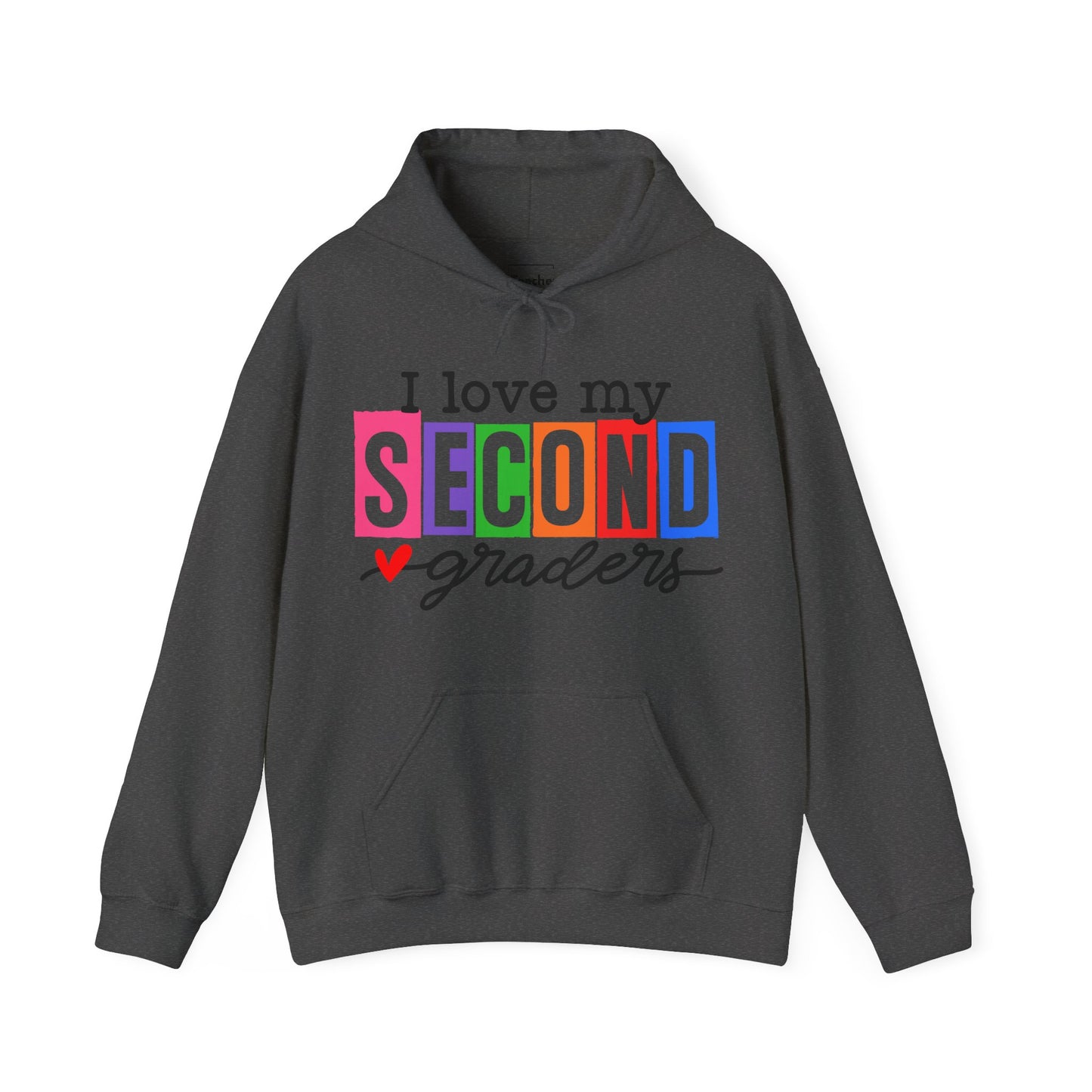 Love My Second Graders Hooded Sweatshirt