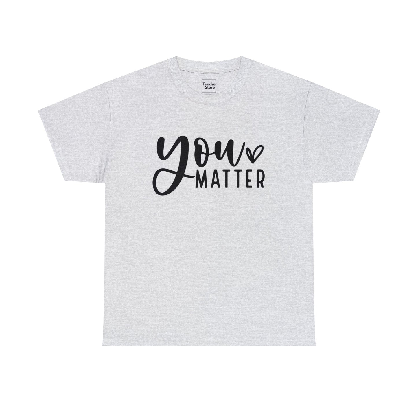 You Matter Tee-Shirt