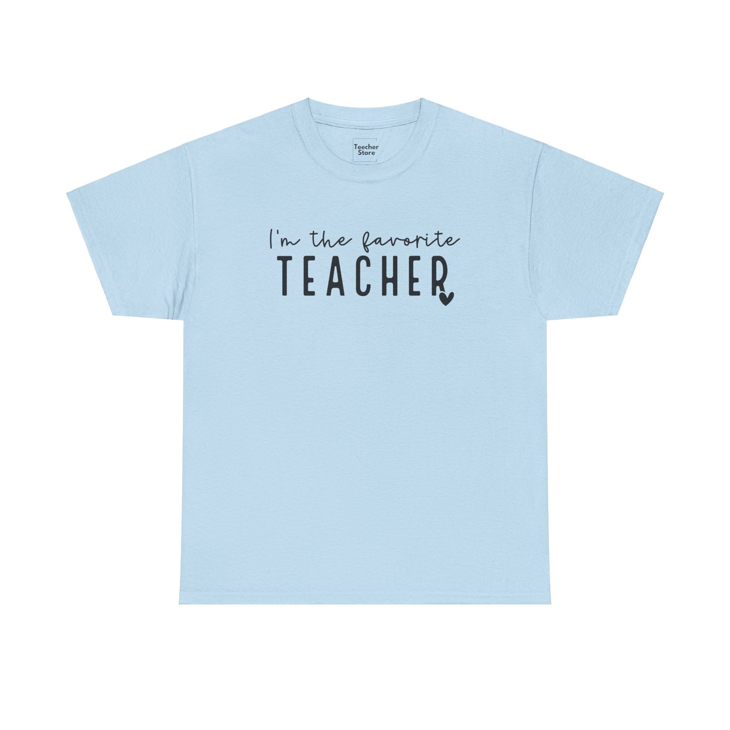 Favorite Teacher Tee-Shirt