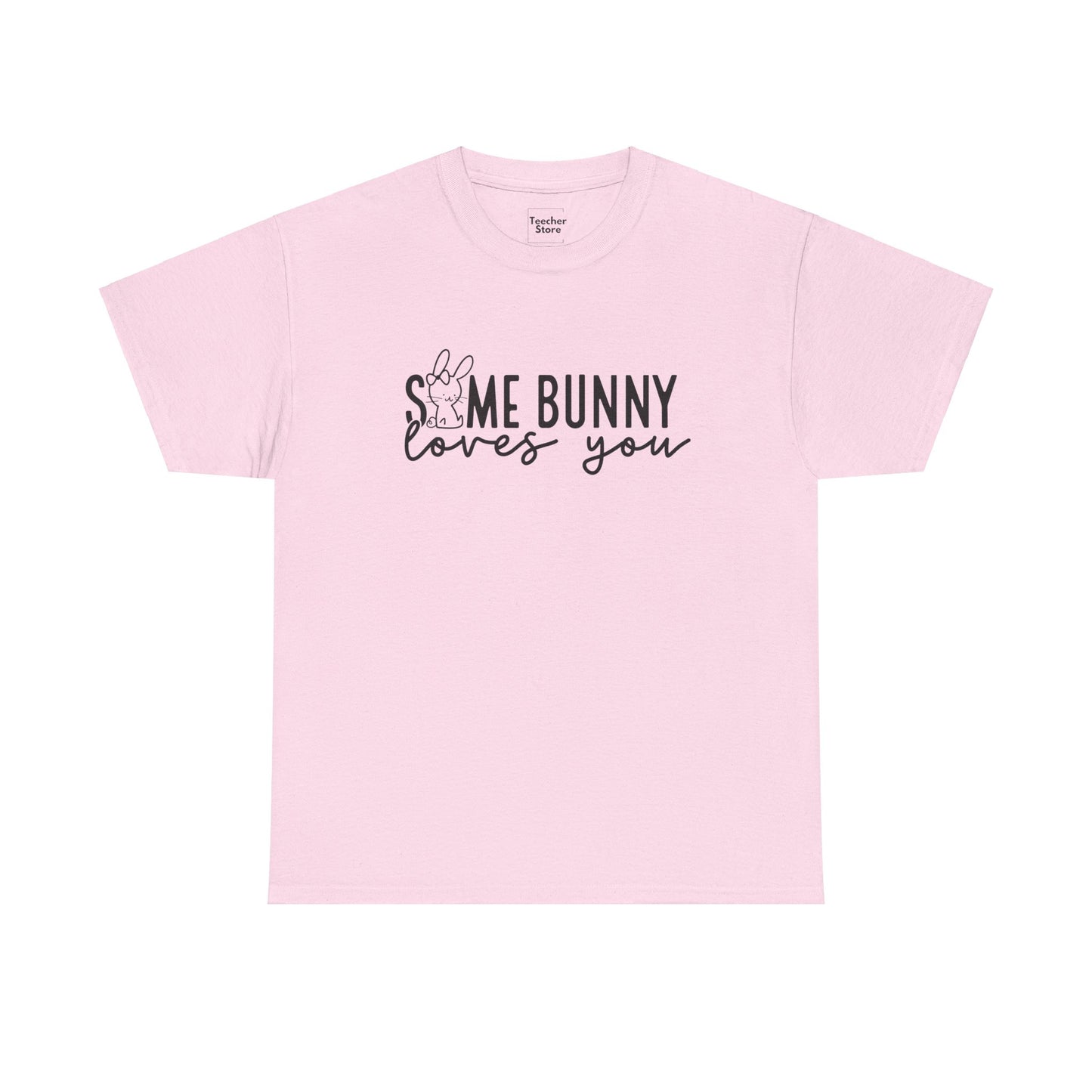 Some Bunny Tee-Shirt