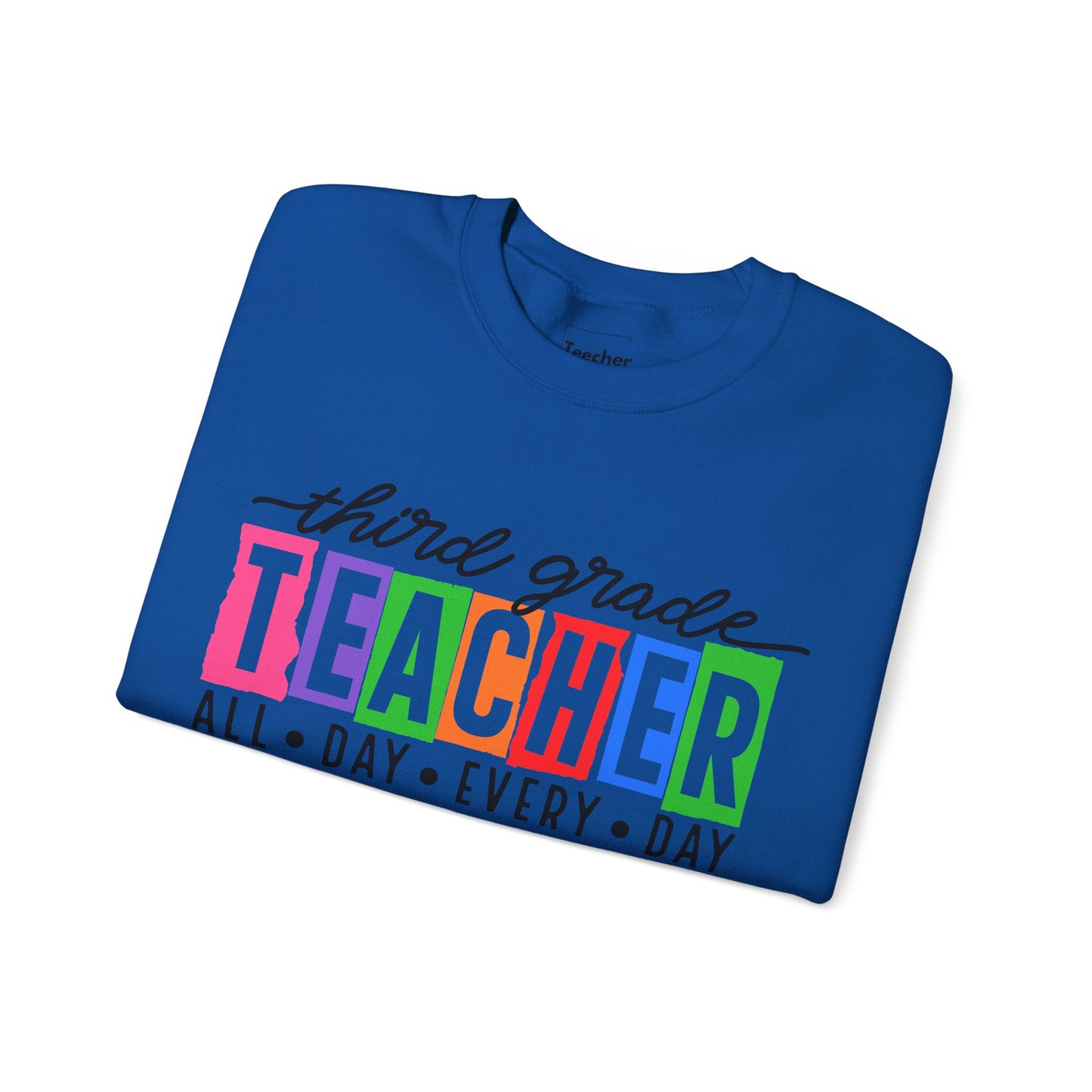 Third Grade All Day Sweatshirt