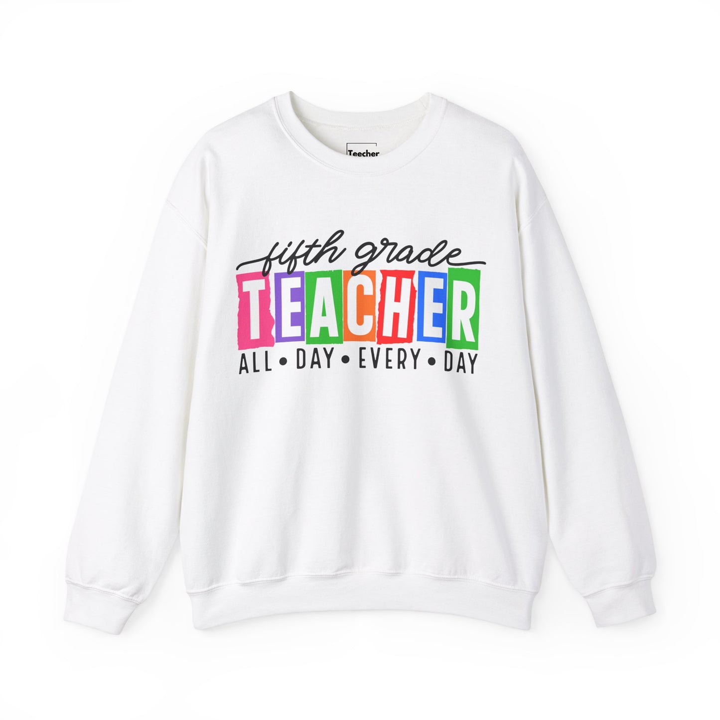 Fifth Grade All Day Sweatshirt