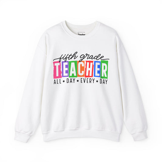 Fifth Grade All Day Sweatshirt