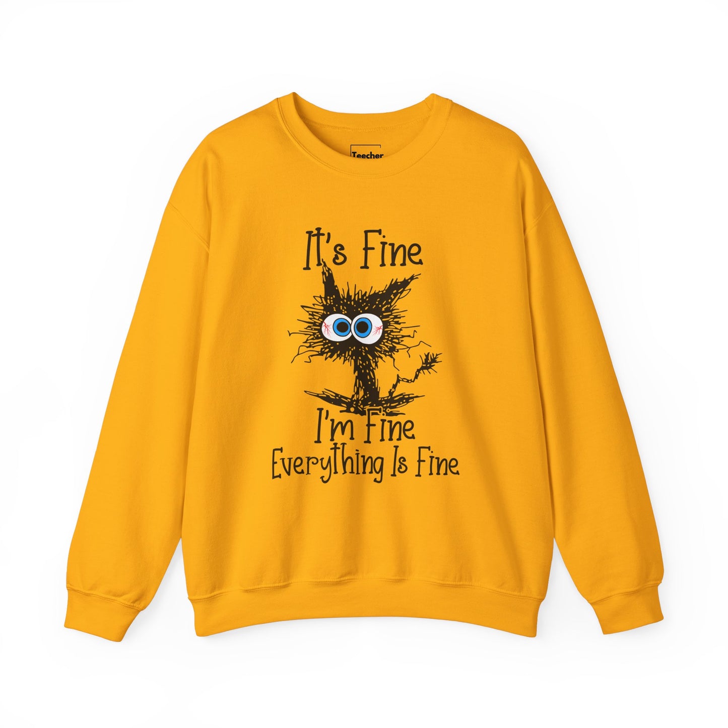 I'm Fine Sweatshirt