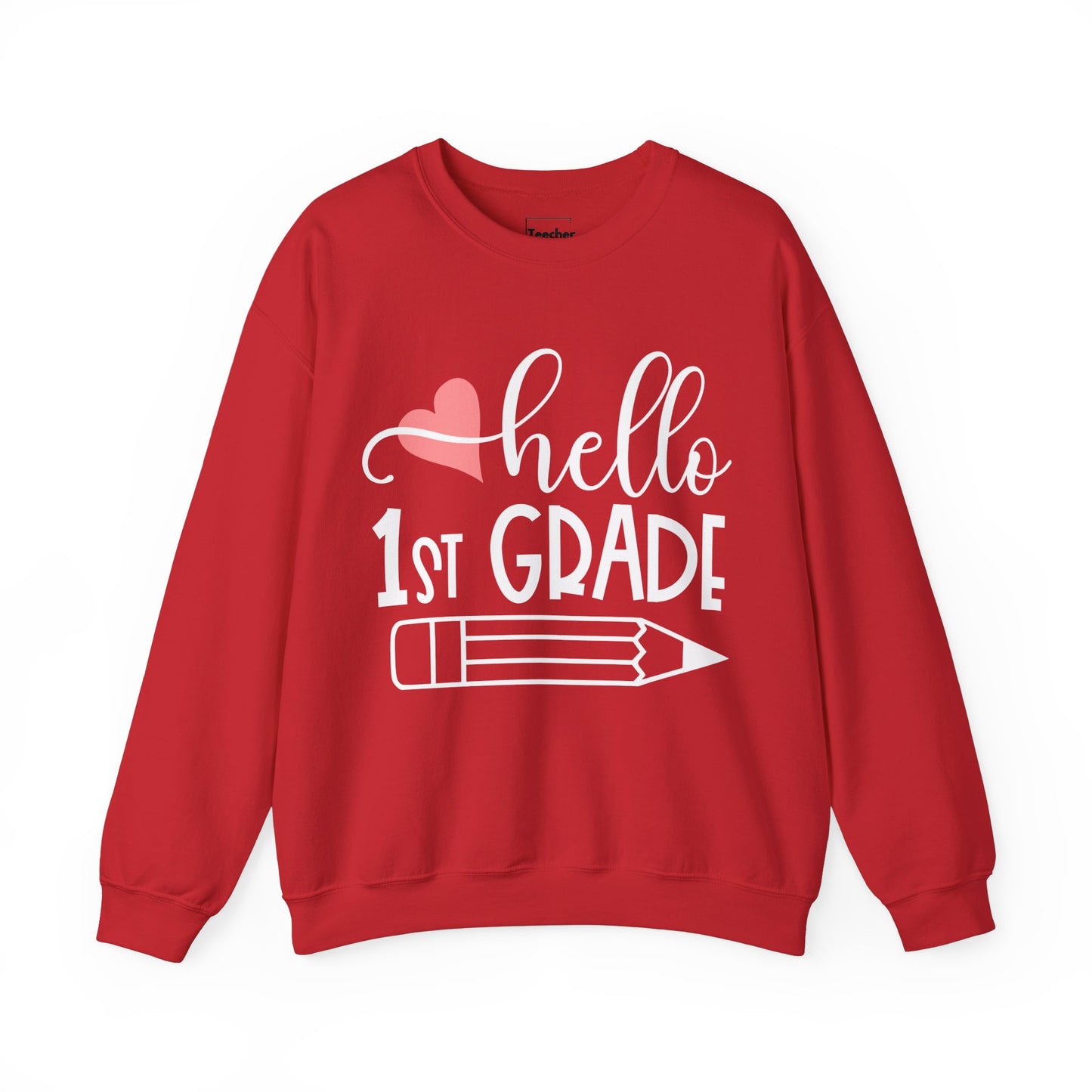 Hello 1st Grade Sweatshirt
