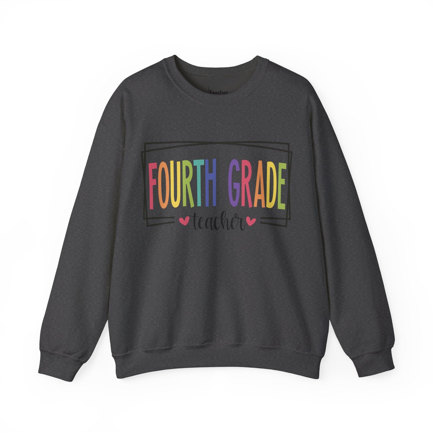 Fourth Grade Teacher Sweatshirt