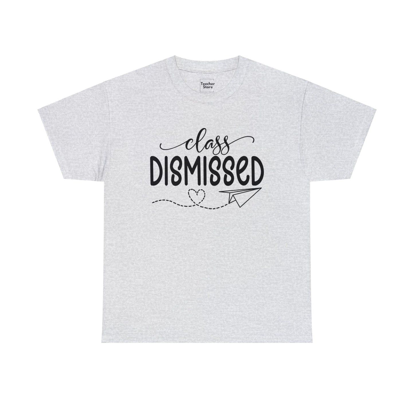 Class Dismissed Tee-Shirt