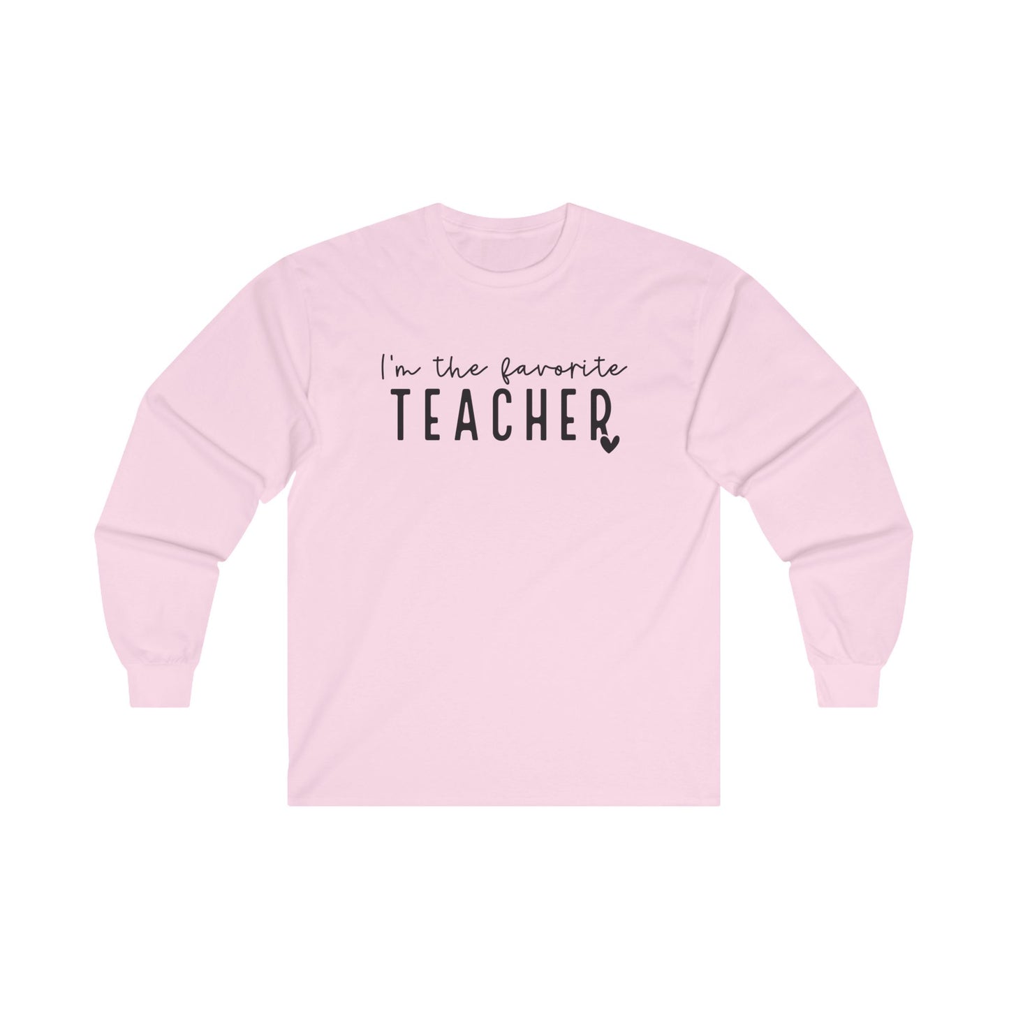 Favorite Teacher Long Sleeve Shirt