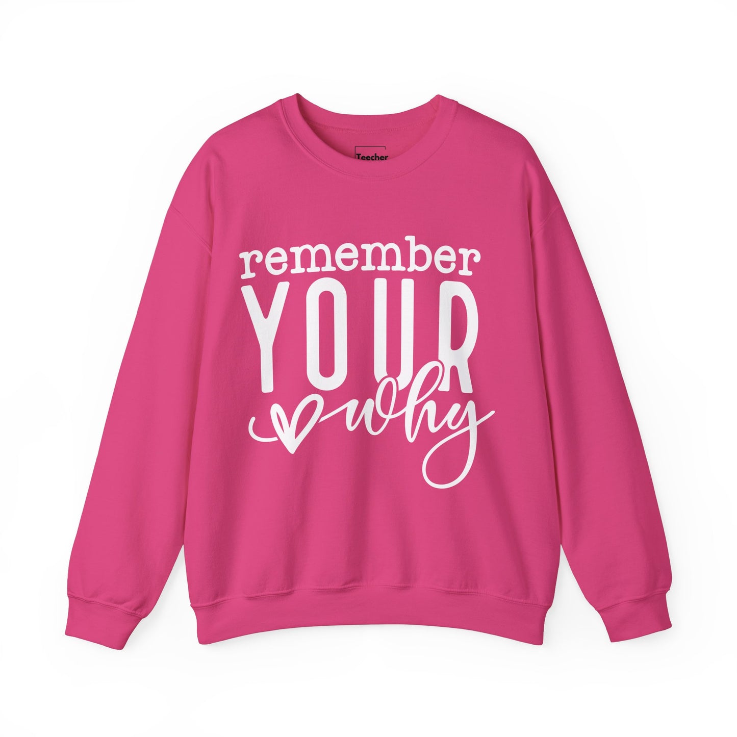 Your Why Sweatshirt