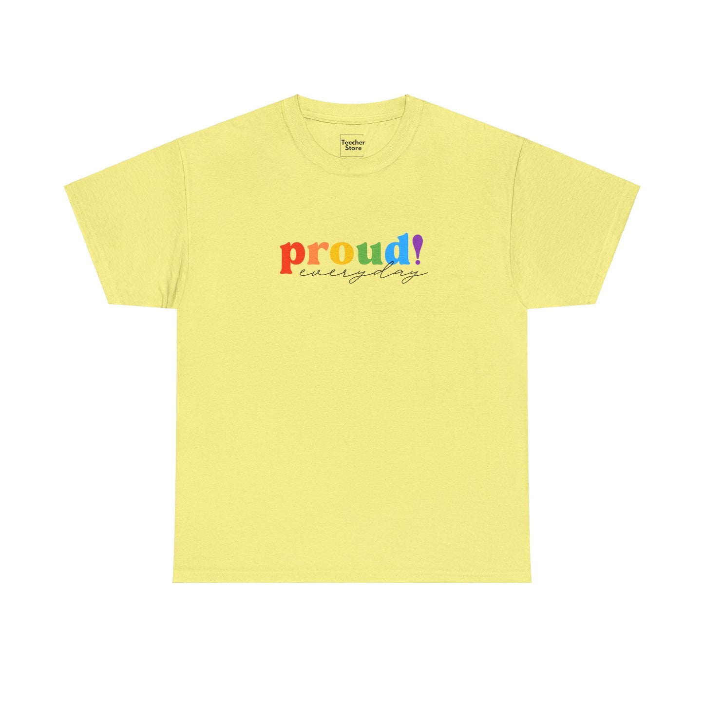 Proud Everyday Tee-Shirt