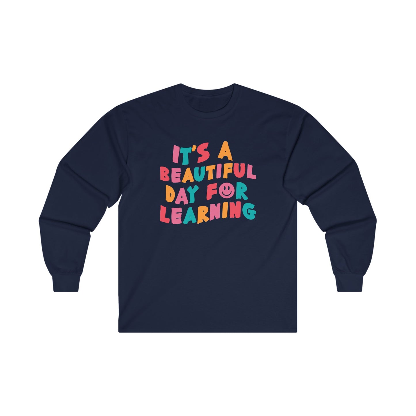 Beautiful Day Long Sleeve Shirt