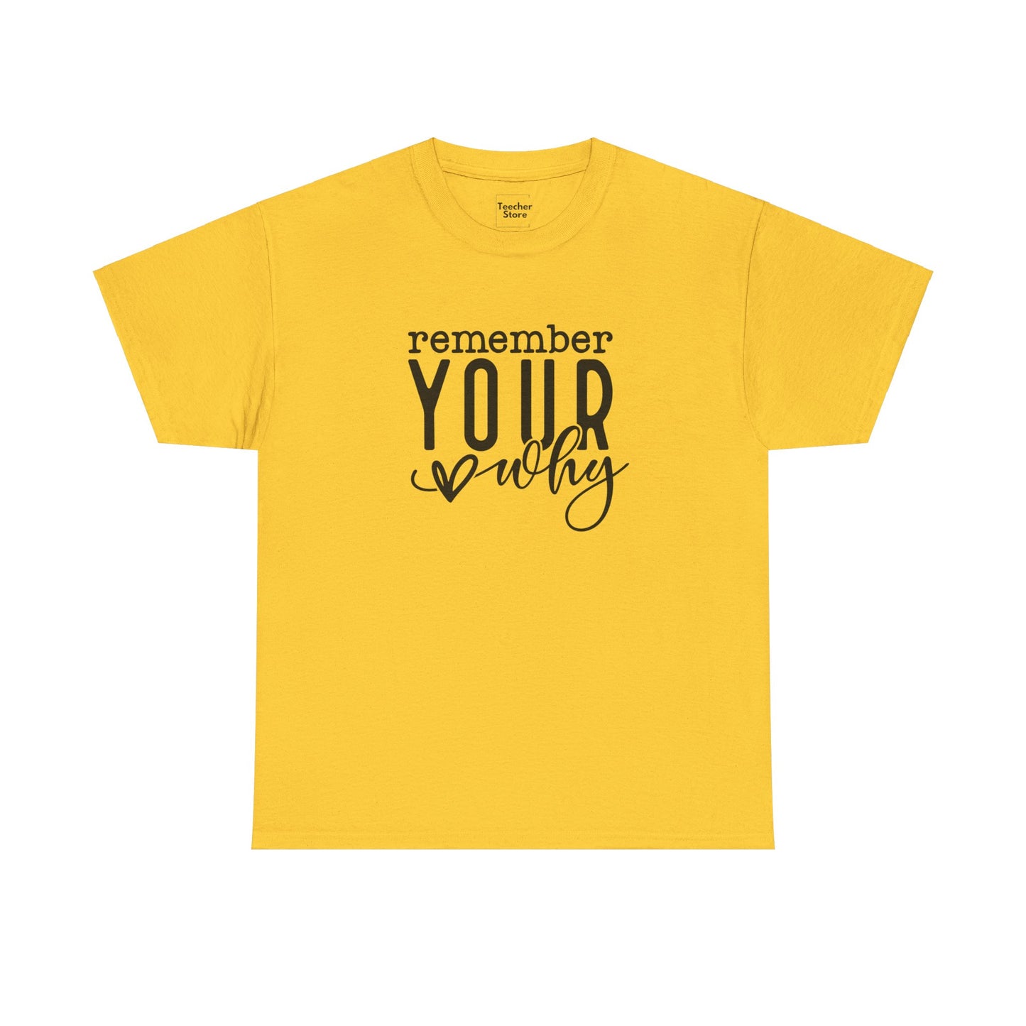 Your Why Tee-Shirt