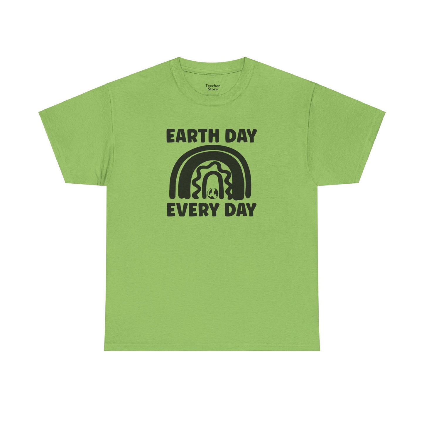 Earth Day Every Day Tee-Shirt