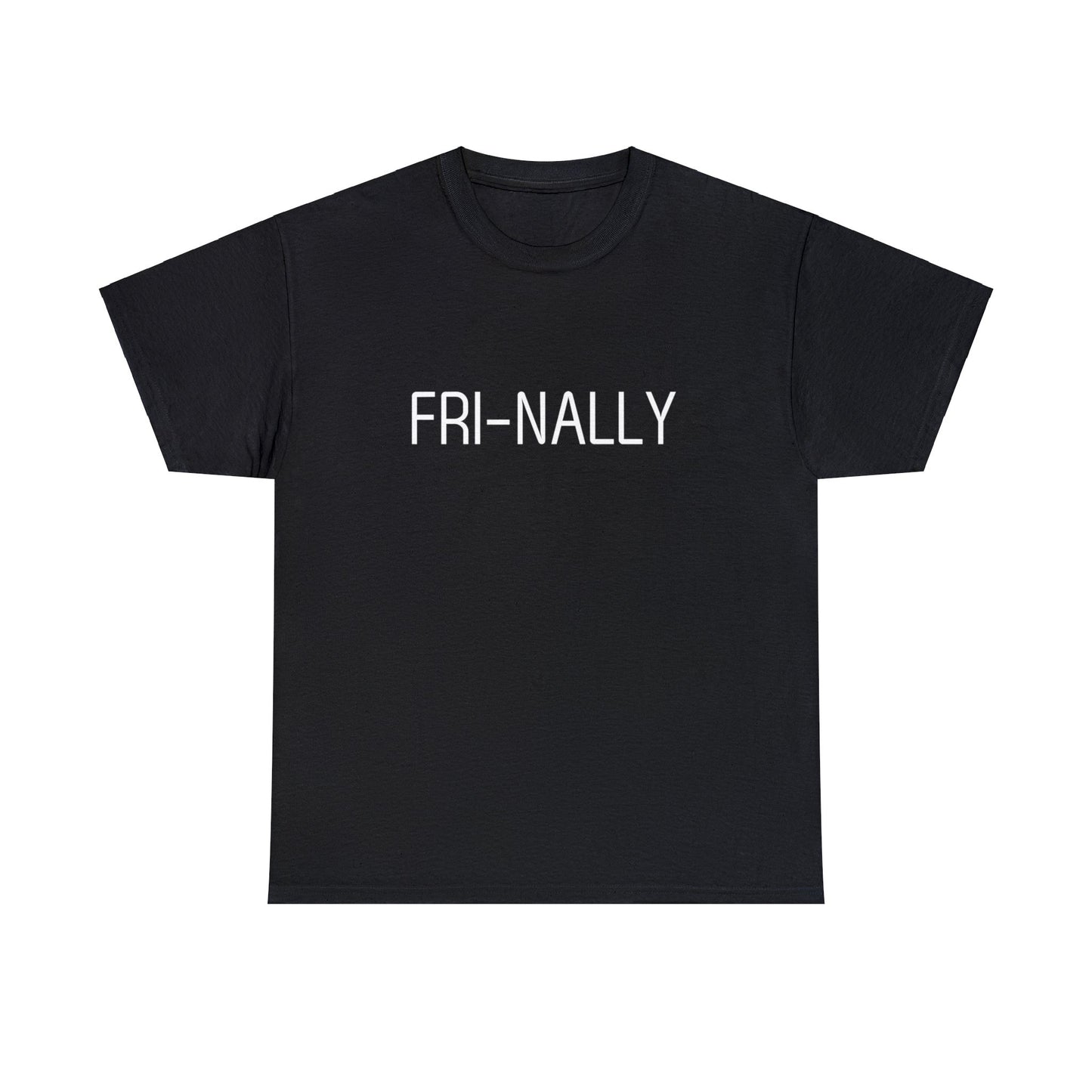 FRI-NALLY Tee-shirt