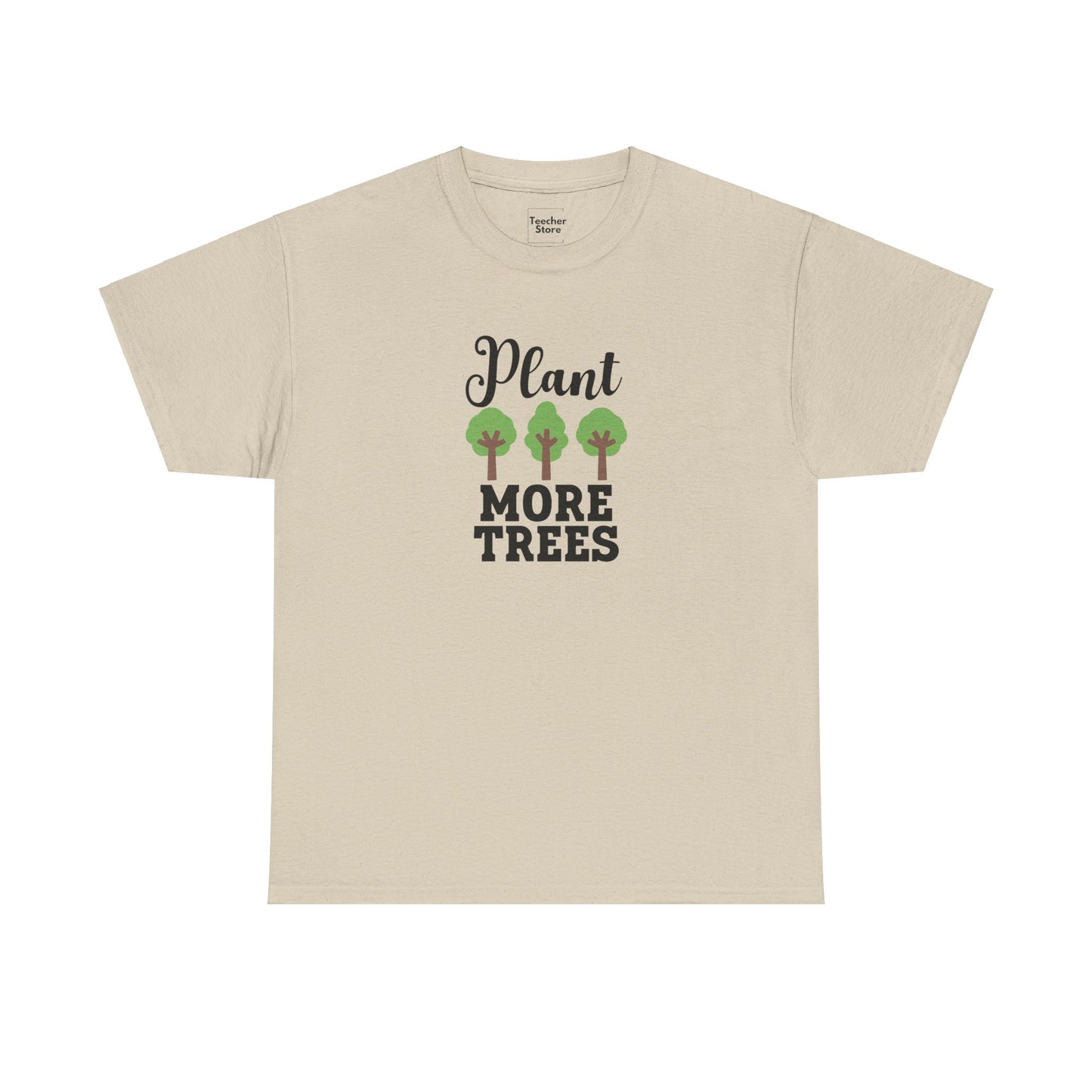 Plant More Trees Tee-Shirt