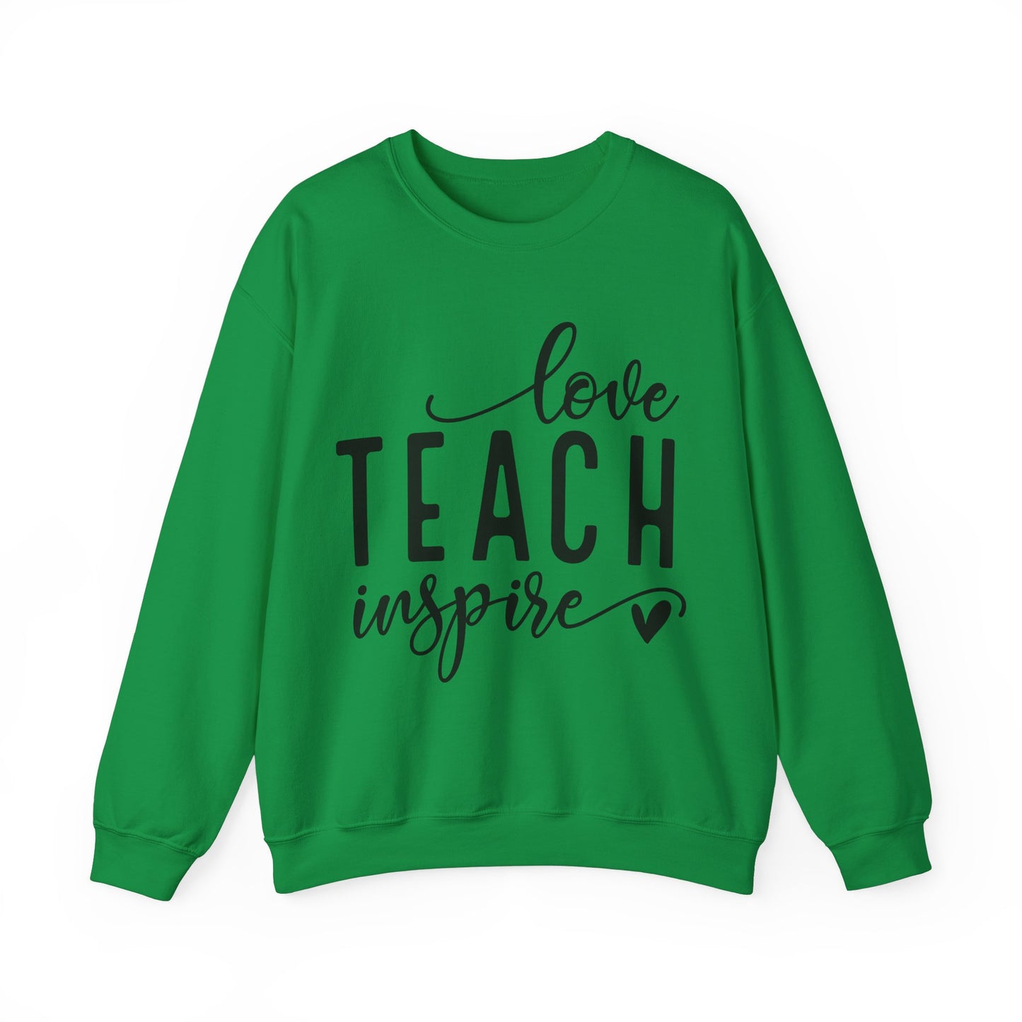 Love Teach Inspire Sweatshirt