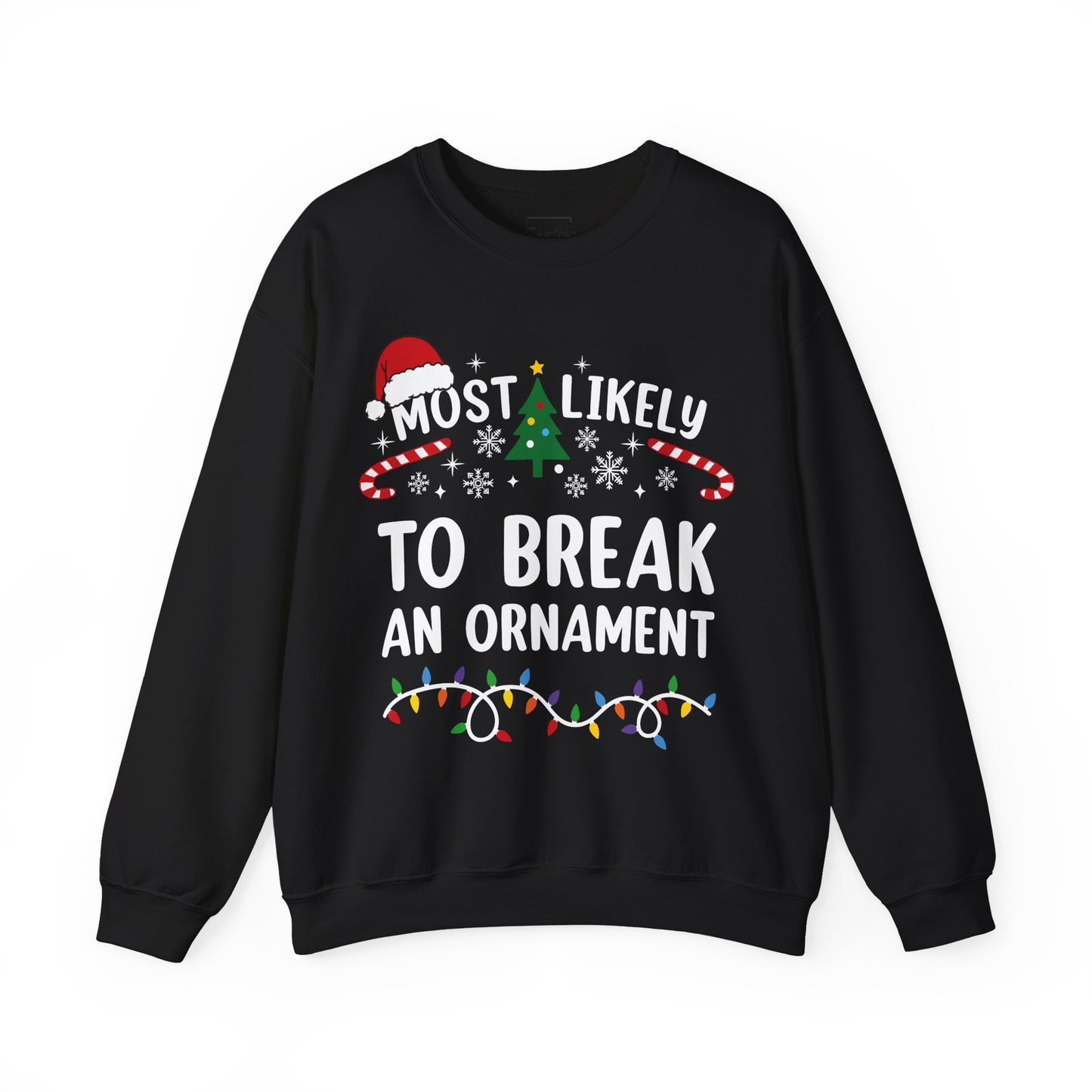 Break An Ornament Sweatshirt