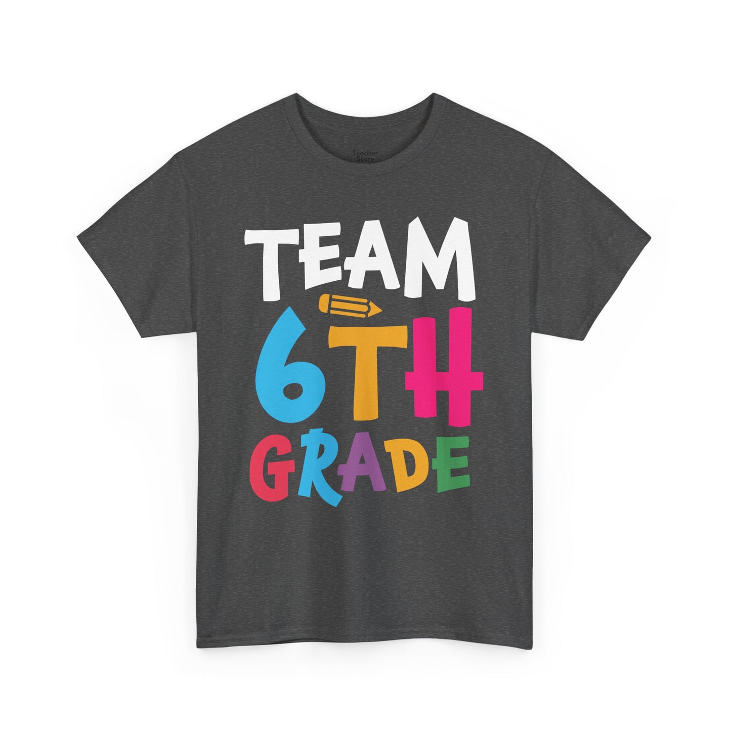 Team 6th Grade Tee-Shirt