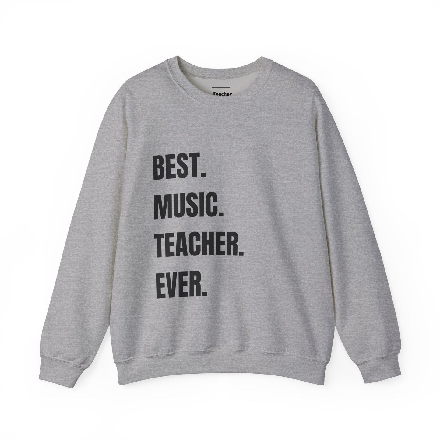 Best Music Teacher Sweatshirt