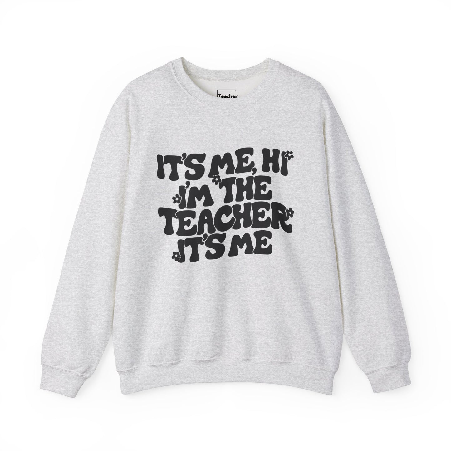 It's Me Hi Sweatshirt