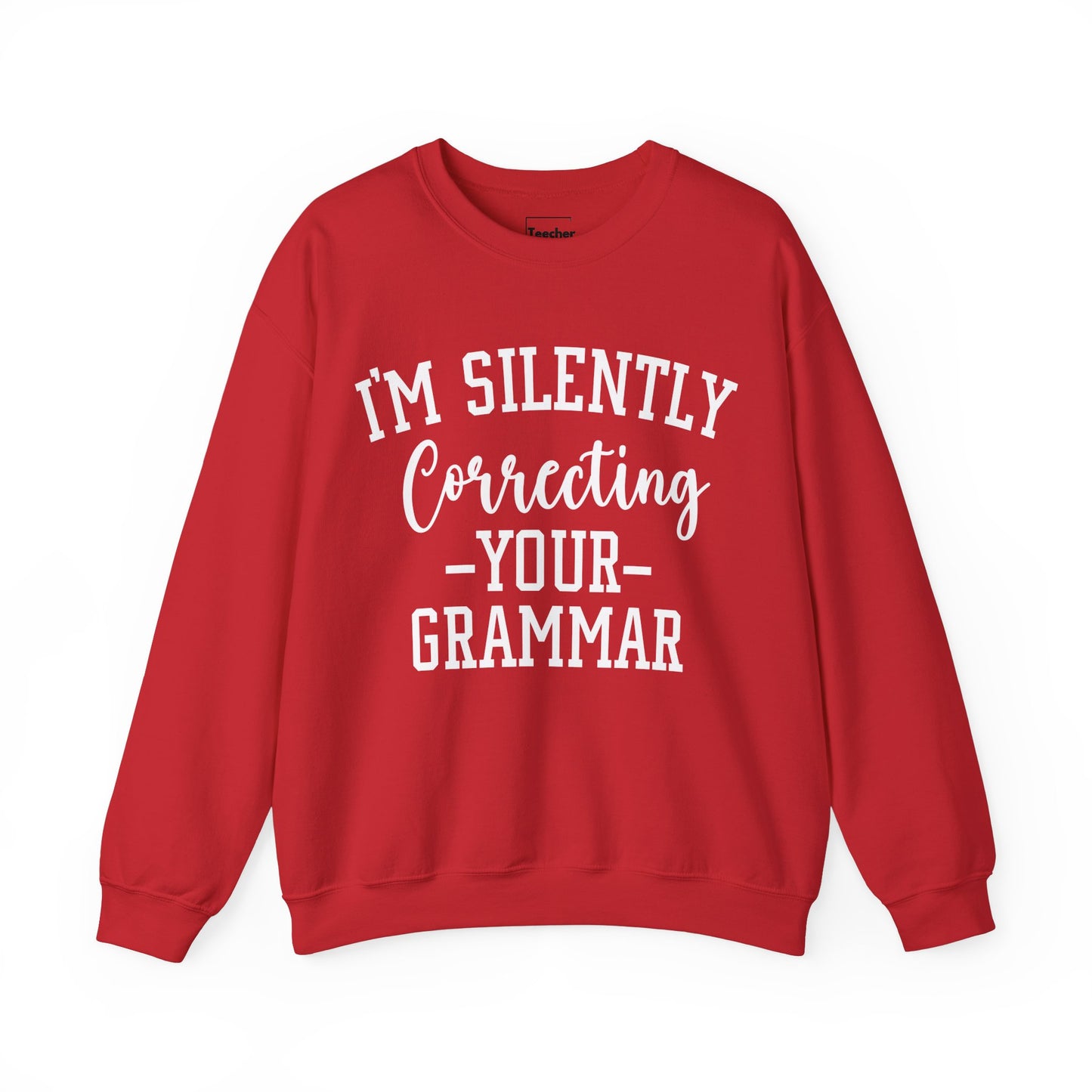 Correcting Grammar Sweatshirt