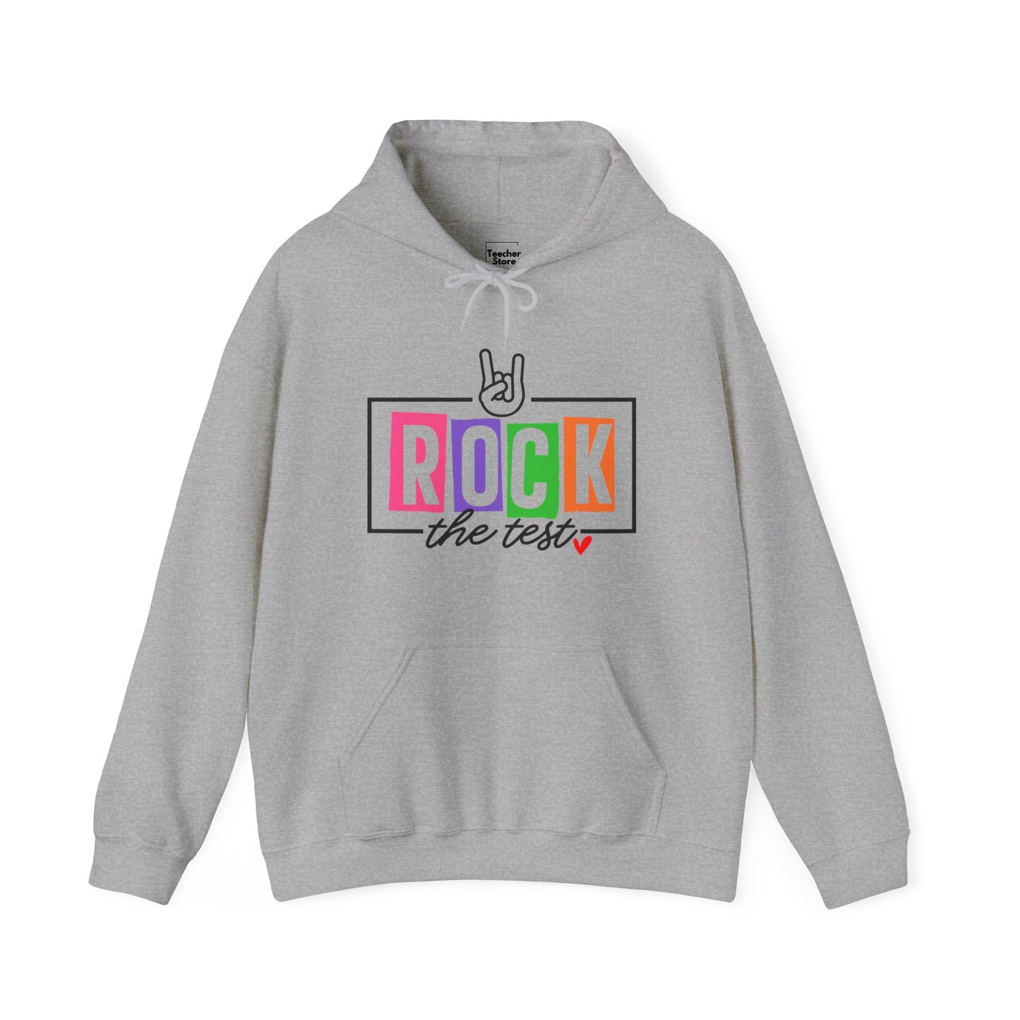 Rock The Test Hooded Sweatshirt