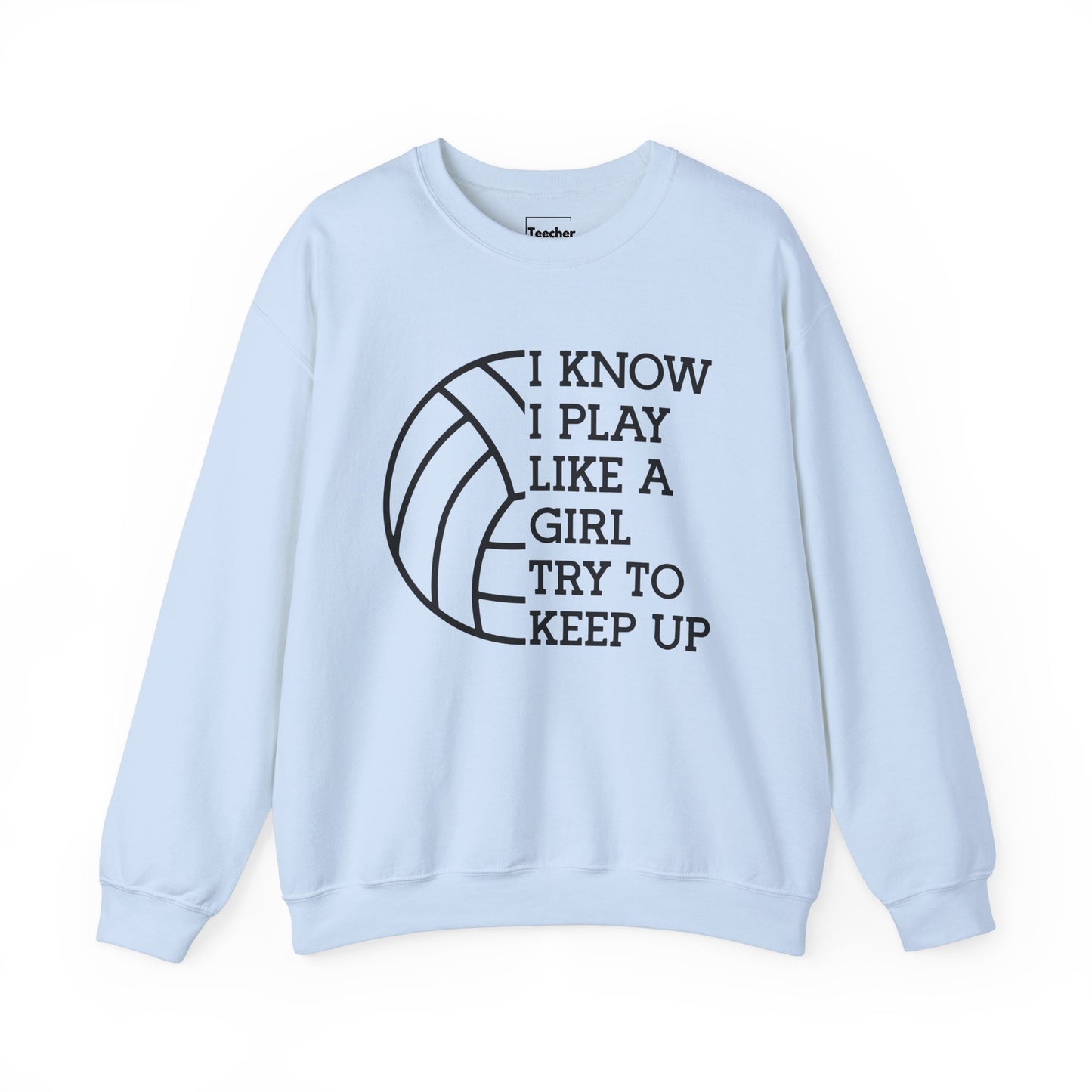 Play Like A Girl Sweatshirt