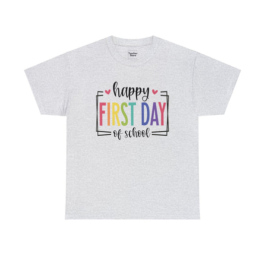 Happy First Day Tee-Shirt