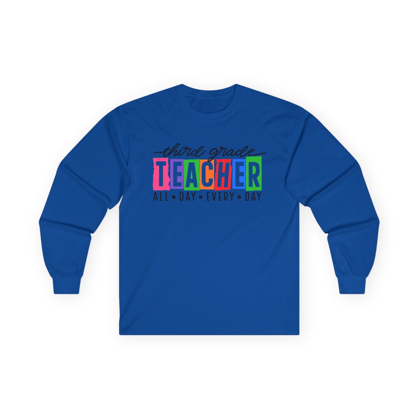 Third Grade All Day Long Sleeve Shirt