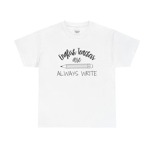 Always Write Tee-Shirt