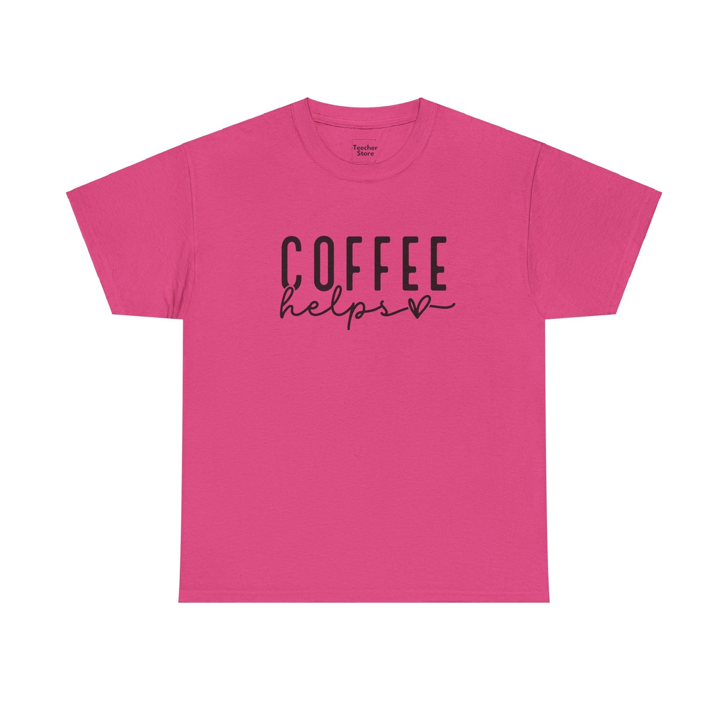 Coffee Helps Tee-Shirt