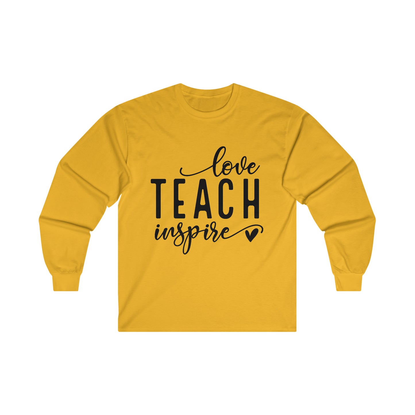 Love Teach Inspire Long Sleeve Shirt