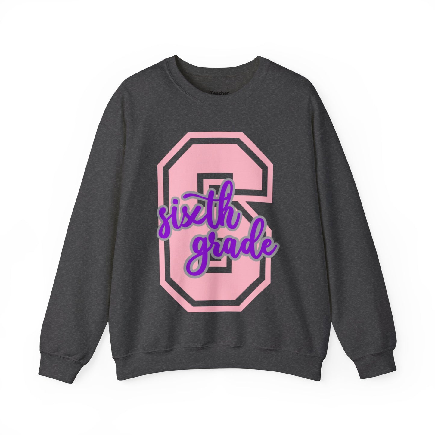 Sixth Grade Sweatshirt