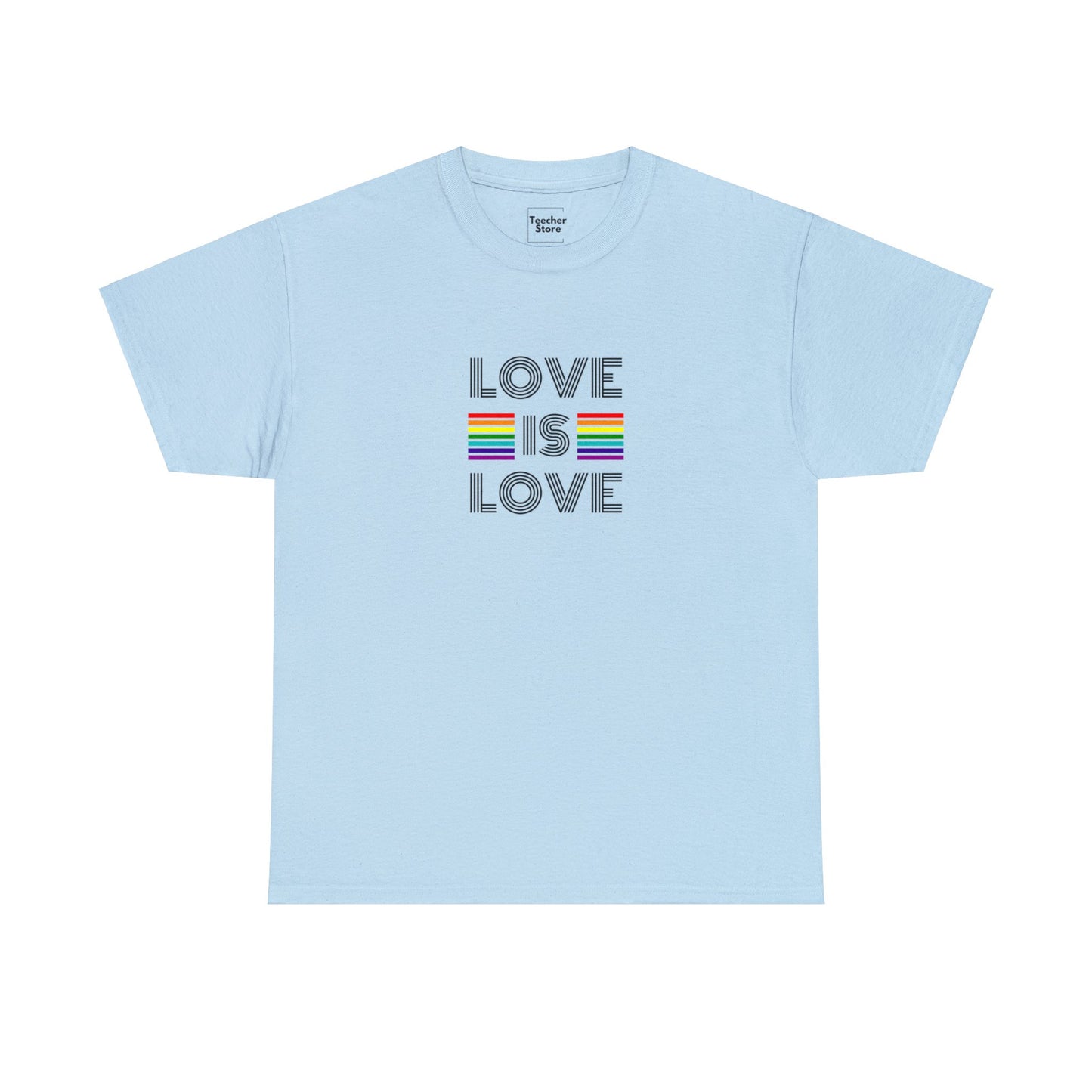 Love Is Love Tee-Shirt