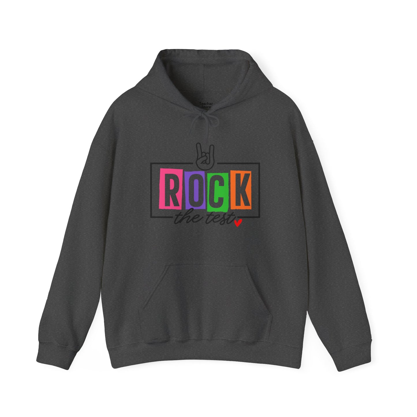 Rock The Test Hooded Sweatshirt