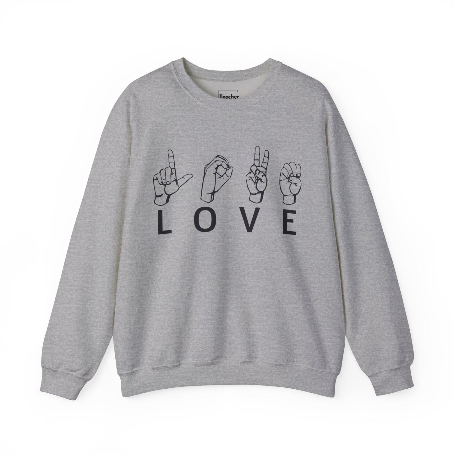 Love Sign Language Sweatshirt